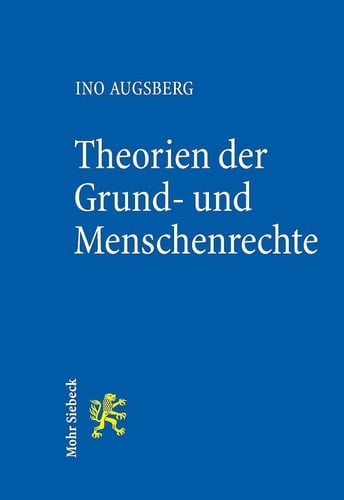 Theorien der Grund- und Menschenrechte Eine Einführung