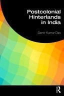 India's Postcolonial Hinterlands