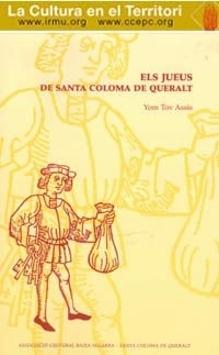 Els jueus de Santa Coloma de Queralt estudi econòmic i demogràfic d'una petita comunitat jueva a la fi del segle XIII