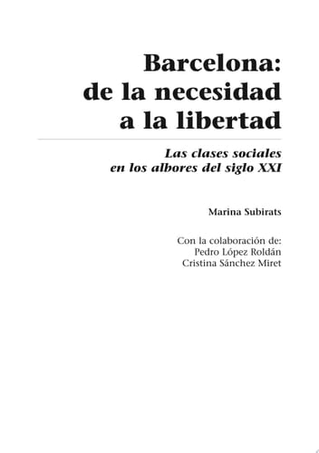 Barcelona: de la necesidad a la libertad. Las clases sociales en los albores del siglo XXI