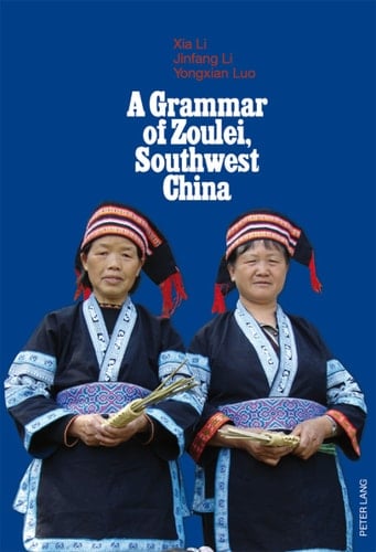 A Grammar of Zoulei, Southwest China