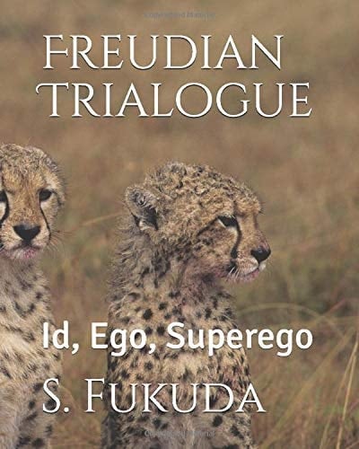 Freudian Trialogue Id, Ego, Superego