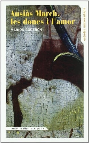 Ausiàs March, les dones i l'amor