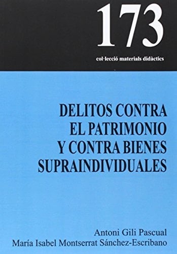 Delitos contra el patrimonio y contra bienes supraindividuales