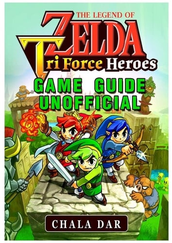 Legend of Zelda Tri Force Heroes Download, Gameplay, Rom, 3ds, Wiki Guide Unofficial