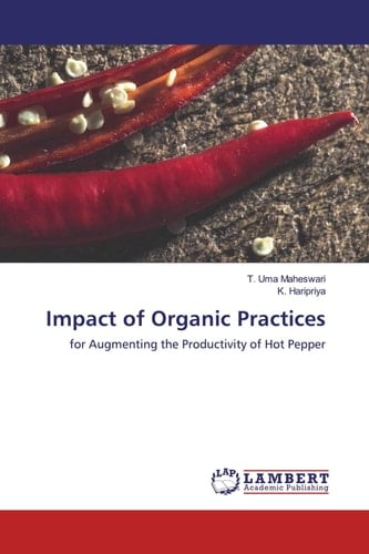 Impact of Organic Practices: for Augmenting the Productivity of Hot Pepper