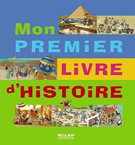 Mon premier livre d'histoire