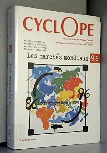 Les marchés mondiaux Cyclope 1996