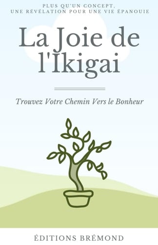 La Joie de l'Ikigai