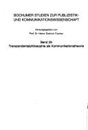 Transzendentalphilosophie als Kommunikationstheorie: Eine Interpretation der Dialektik Friedrich Schleiermachers vor dem Hintergrund der ... Kommunikationswissenschaft) (German Edition)