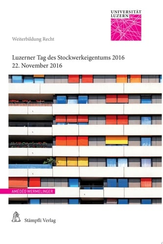 Luzerner Tag des Stockwerkeigentums 2016 22. November 2016