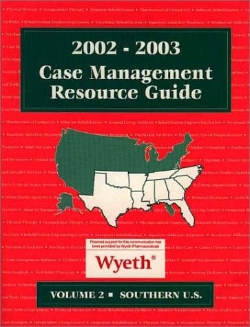 Case Management Resource Guide 2002/ 2003 Volume 2 Southern United States