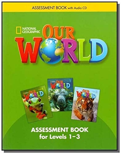 Our World 1-3: Assessment Book with Audio CD