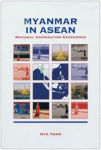 Myanmar in ASEAN Regional Cooperation Experience