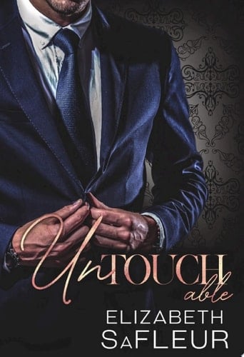 Untouchable A hot billionaire romance