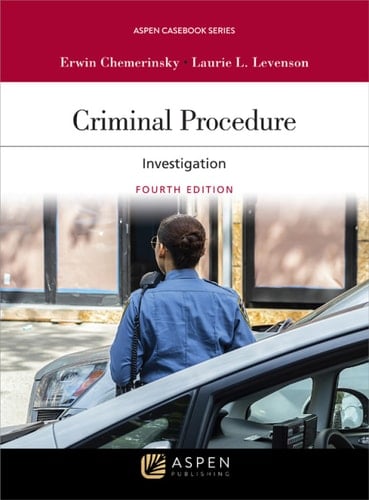 Criminal Procedure: Investigation [Connected eBook with Study Center] (Aspen Casebook Series)