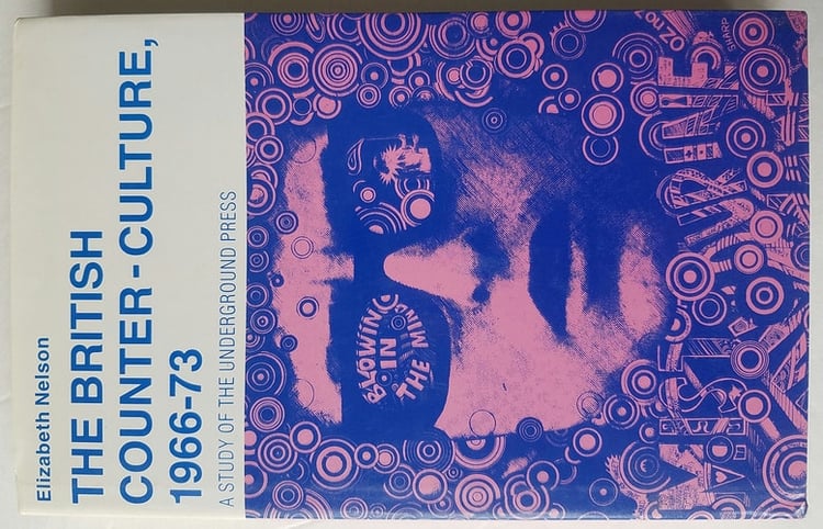 The British Counter-culture, 1966-73 A Study of the Underground Press
