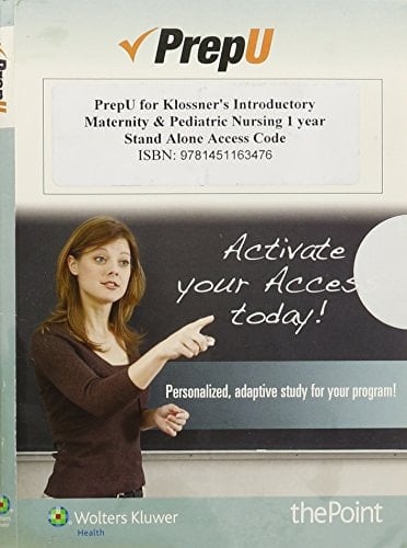 Introductory Maternity & Pediatric Nursing PrepU Pass Code