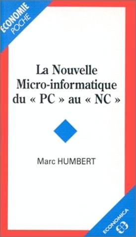 La nouvelle micro-informatique : du "PC" au "NC"