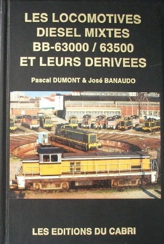 Les locomotives Diesel mixtes BB-63000, 63500 et leurs dérivées