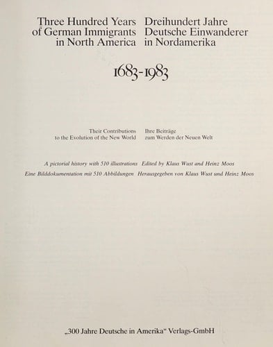 Dreihundert Jahre Deutsche Einwanderer in Nordamerika, 1683-1983