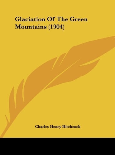Glaciation Of The Green Mountains (1904)