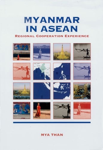 Myanmar in ASEAN Regional Cooperation Experience