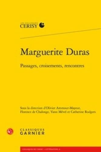 Marguerite Duras passages, croisements, rencontres