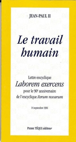 Laborem Exercens Le Travail Humain