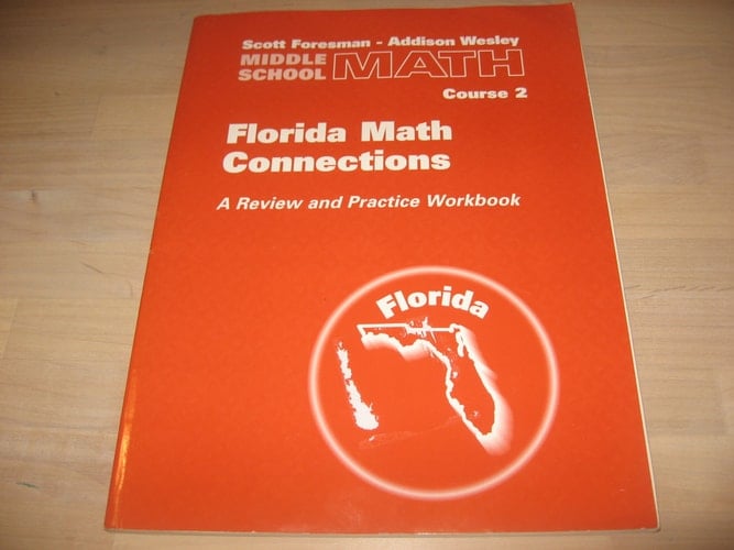Middle School Math Course 2 Florida Math Connections Review and Practice Workbook (Middle School Mat