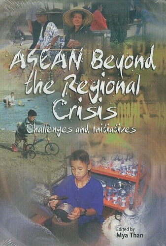 ASEAN Beyond the Regional Crisis Challenges and Initiatives