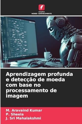 Aprendizagem profunda e detecção de moeda com base no processamento de imagem (Portuguese Edition)