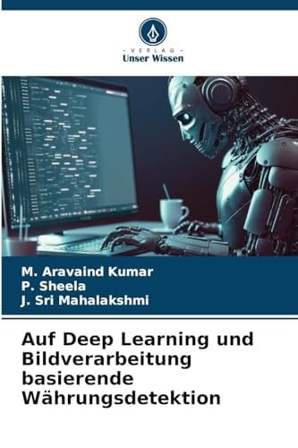 Auf Deep Learning und Bildverarbeitung basierende Währungsdetektion (German Edition)