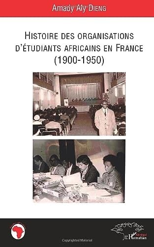 Histoire des organisations d'étudiants africains en France (1900-1950)