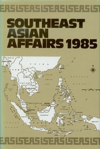 Southeast Asian Affairs 1985