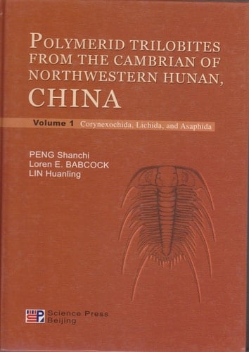 Polymerid Trilobites From the Cambrian of Northwestern Hunan, China Vol 1,2