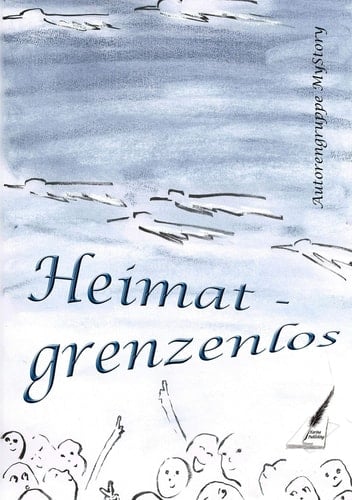 Heimat - grenzenlos