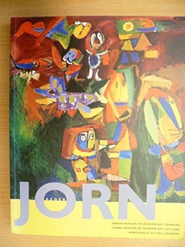 Asger Jorn [Exhibition Catalogue]