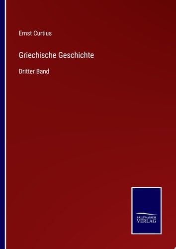 Griechische Geschichte Dritter Band