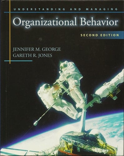 Understanding and Managing Organizational Behavior (2nd Edition)