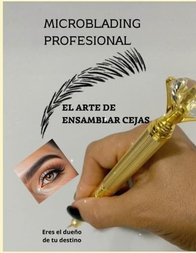 Microblading Profesional: Ensamblar cejas (Spanish Edition)