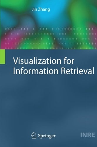 Visualization for Information Retrieval