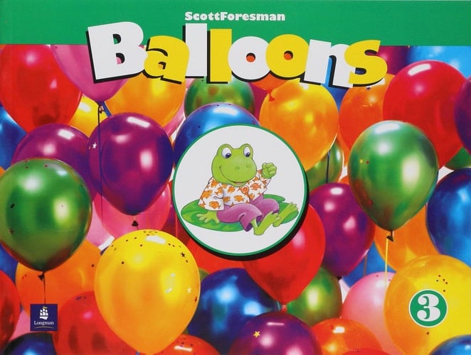 Balloons (Scott Foresman Kindergarten, Level 3)