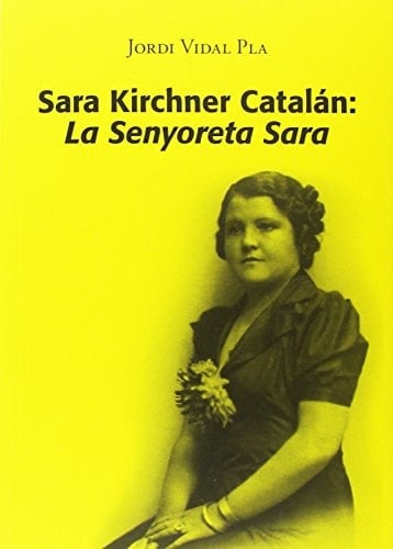 Sara Kirchner Catalán la Senyoreta Sara