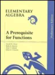 Elementary Algebra: A Prerequisite for Functions, Preliminary Edition