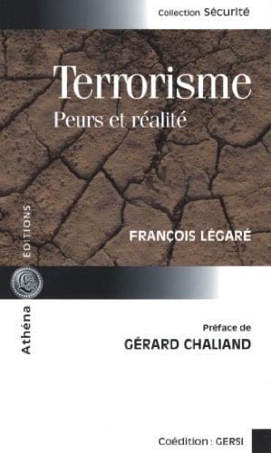 Terrorisme peurs et réalité
