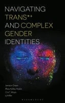 Navigating Trans*+ and Complex Gender Identities