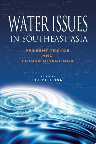 Water Issues in Southeast Asia Present Trends and Future Directions
