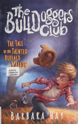 The Bulldoggers Club the Tale of the Tainted Buffalo Wallow Book 2 the Bulldoggers Club Series