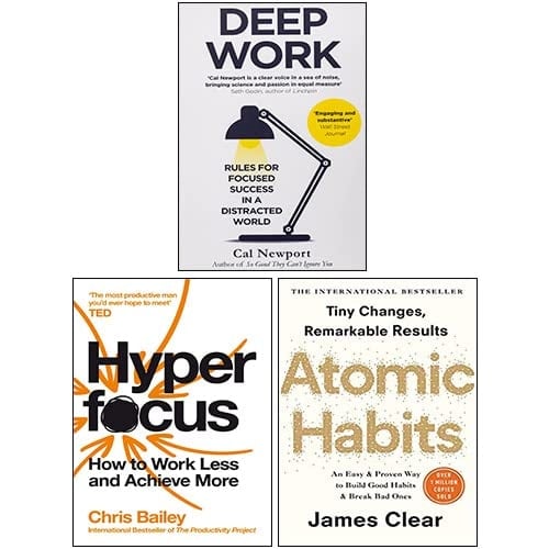 Deep Work By Cal Newport, Hyperfocus By Chris Bailey, Atomic Habits By James Clear 3 Books Collection Set